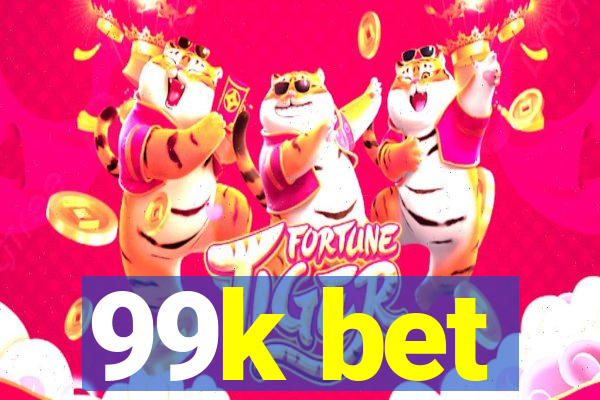 99k bet